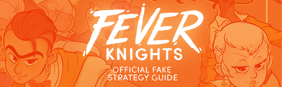 Fever Knights: Official Fake Strategy Guide