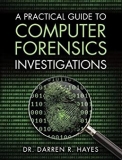 Practical Guide to Computer Forensics Investigations, A