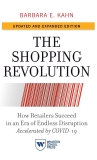 The Shopping Revolution, Updated and Expanded Edition: How Retailers Succeed in an Era of Endless Disruption Accelerated by COVID-19