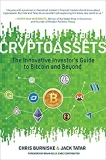 Cryptoassets: The Innovative Investor’s Guide to Bitcoin and Beyond