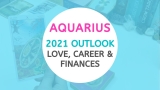 AQUARIUS 2021 ???? A Life Changing Year | Get Ready! ~ Love, Career, Money Tarot