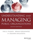 Understanding and Managing Public Organizations (Essential Texts for Nonprofit and Public Leadership and Management)