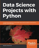 Data Science Projects with Python: A case study approach to successful data science projects using Python, pandas, and scikit-learn