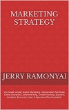 Content Marketing : Practical Strategy For The Web, Writing, Digital Data Analysis, Creation, Design, Curation, Everywhere, Ideas, Management Plan, Optimization Handbook, Rules & Digital Analytics.