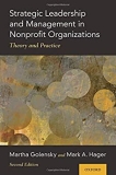 Strategic Leadership and Management in Nonprofit Organizations: Theory and Practice