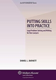 Putting Skills into Practice: Legal Problem Solving and Writing for New Lawyers (Aspen Coursebook)