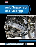 Auto Suspension and Steering (Training Series for Ase Certification A4)