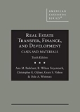 Real Estate Transfer, Finance, and Development, Cases and Materials (American Casebook Series)