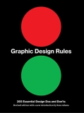 Graphic Design Rules: 365 Essential Design Dos and Don’ts