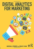 Digital Analytics for Marketing (Mastering Business Analytics)