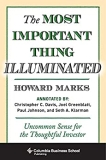 The Most Important Thing Illuminated: Uncommon Sense for the Thoughtful Investor (Columbia Business School Publishing)