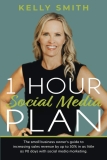 1 Hour Social Media Plan: The small business owner’s guide to increasing sales revenue by up to 30% in as little as 90 days with social media marketing