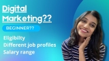 How to start your digital marketing career as a beginner? Salary, job profile and eligibility