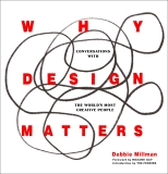 Why Design Matters: Conversations with the World’s Most Creative People