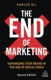 The End of Marketing: Humanizing Your Brand in the Age of Social Media