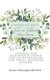 Journal and Business Planner For Entrepreneurs and Small Business Owners : Affirmation and Gratitude Journal For Women Entrepreneurs