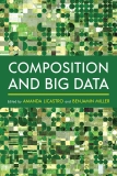 Composition and Big Data (Composition, Literacy, and Culture)