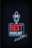 Best Podcast Journal