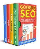 Google SEO: Learn How to Rank in Google, A No Nonsense Guide in Digital Marketing, Social Media Marketing, Blogging, YouTube, Minimalism (Marketing Global Direct Passive Income Book 7)