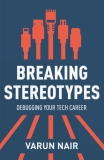 Breaking Stereotypes: Debugging Your Tech Career